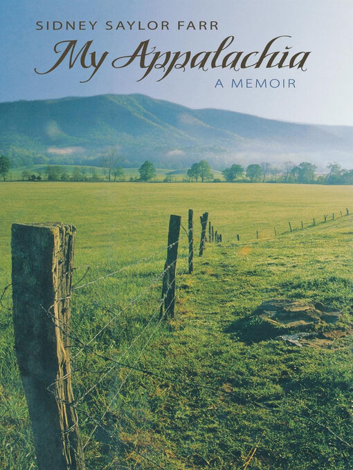Title details for My Appalachia by Sidney Saylor Farr - Available